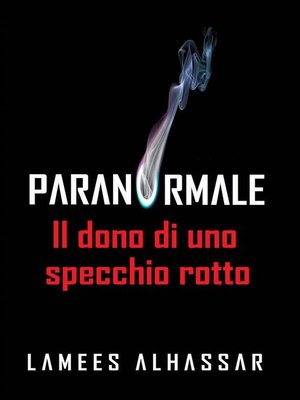 cover image of Il Dono Di Uno Specchio Rotto